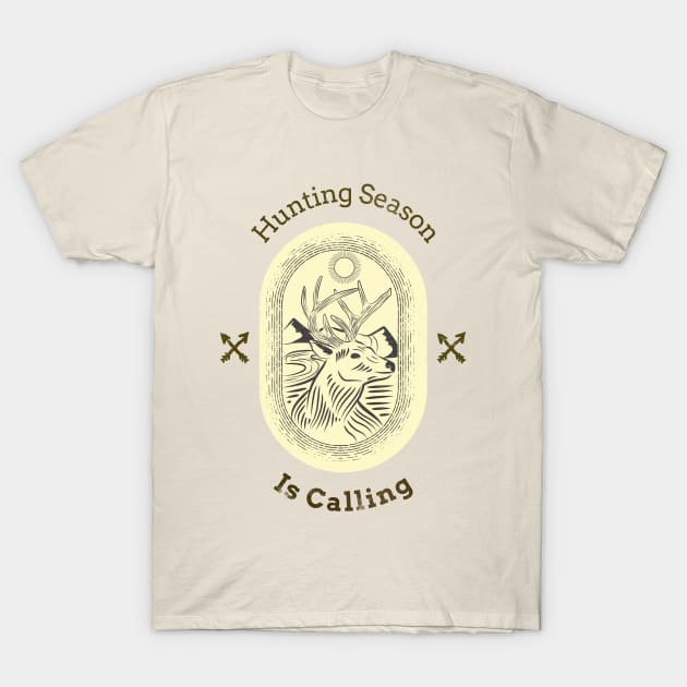 Hunting Season is Calling T-Shirt by Be Yourself Tees